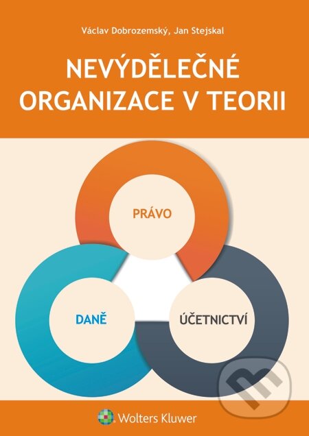 E-kniha: Nevýdělečné organizace v teorii (Jan Stejskal a Václav Dobrozemský). Wolters Kluwer, 2015 E-kniha: Nevýdělečné organizace v teorii (Jan Stejskal a Václav Dobrozemský). Wolters Kluwer, 2015