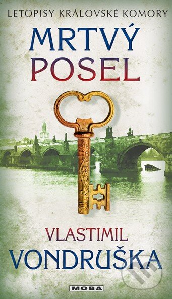 Kniha: Mrtvý posel (Vlastimil Vondruška). Moba, 2016 Kniha: Mrtvý posel (Vlastimil Vondruška). Moba, 2016