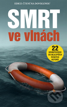 Kniha: Smrt ve vlnách (BURDA). BURDA, 2015 Kniha: Smrt ve vlnách (BURDA). BURDA, 2015