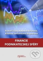 Financie podnikateľskej sféry - Rudolf Sivák, Katarína Belanová, Kristína Jančovičová Bognárová, Sprint dva, 2015