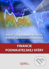 Kniha: Financie podnikateľskej sféry (Katarína Belanová, Kristína Jančovičová Bognárová a Rudolf Sivák). Sprint dva, 2015 Kniha: Financie podnikateľskej sféry (Katarína Belanová, Kristína Jančovičová Bognárová a Rudolf Sivák). Sprint dva, 2015