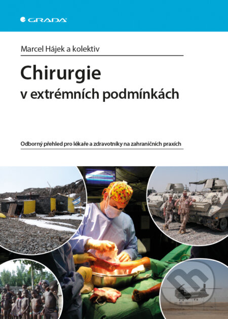 E-kniha: Chirurgie v extrémních podmínkách (Viktor Heidingsfeld). Grada, 2015 E-kniha: Chirurgie v extrémních podmínkách (Viktor Heidingsfeld). Grada, 2015