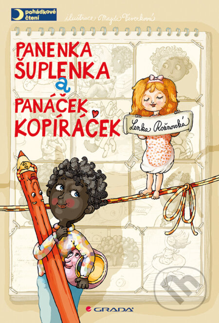E-kniha: Panenka Šuplenka a panáček Kopíráček (Lenka Rožnovská a Magda Veverková-Hrnčířová). Grada, 2015 E-kniha: Panenka Šuplenka a panáček Kopíráček (Lenka Rožnovská a Magda Veverková-Hrnčířová). Grada, 2015