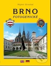 Kniha: Brno fotogenické (Mojmír Strouhal). Littera, 2015 Kniha: Brno fotogenické (Mojmír Strouhal). Littera, 2015