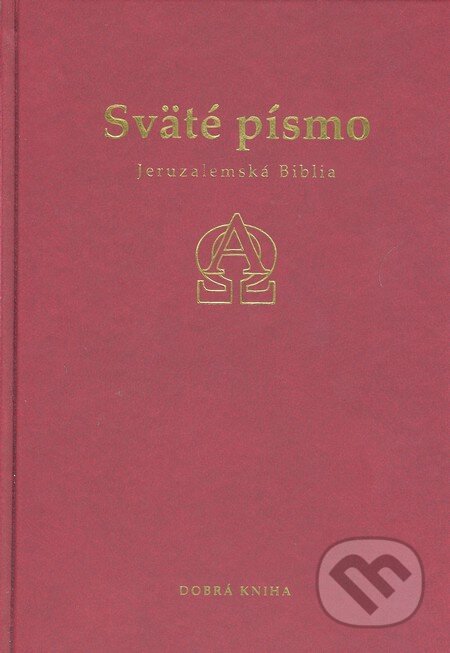 Kniha: Sväté písmo - Jeruzalemská Biblia (bordová obálka) (Dobrá kniha). Dobrá kniha, 2014 Kniha: Sväté písmo - Jeruzalemská Biblia (bordová obálka) (Dobrá kniha). Dobrá kniha, 2014