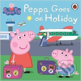 Kniha: Peppa Pig: Peppa Goes on Holiday (Ladybird Books). Ladybird Books, 2015 Kniha: Peppa Pig: Peppa Goes on Holiday (Ladybird Books). Ladybird Books, 2015
