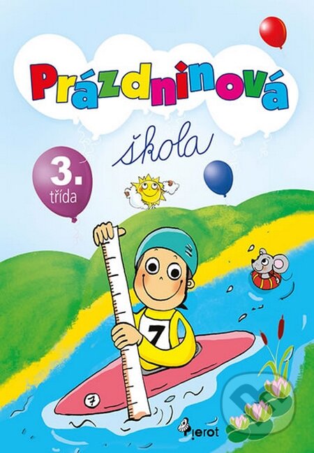 Kniha: Prázdninová škola 3. třída (Petr Šulc). Pierot, 2015 Kniha: Prázdninová škola 3. třída (Petr Šulc). Pierot, 2015