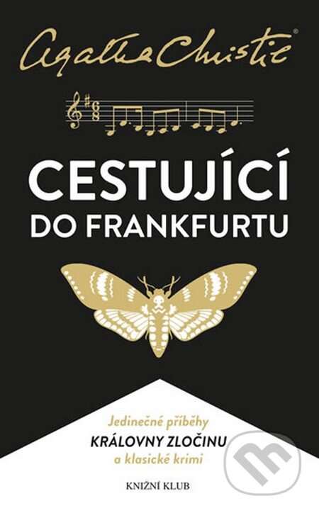 Kniha: Cestující do Frankfurtu (Agatha Christie). Knižní klub, 2015 Kniha: Cestující do Frankfurtu (Agatha Christie). Knižní klub, 2015