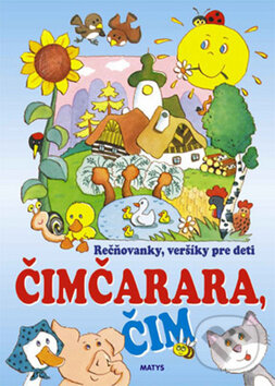 Kniha: Čimčarara, čim (Eva Javorovičová). Matys, 2015 Kniha: Čimčarara, čim (Eva Javorovičová). Matys, 2015