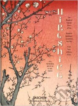Kniha: Hiroshige: One Hundred Famous Views of Edo (Taschen). Taschen, 2015 Kniha: Hiroshige: One Hundred Famous Views of Edo (Taschen). Taschen, 2015