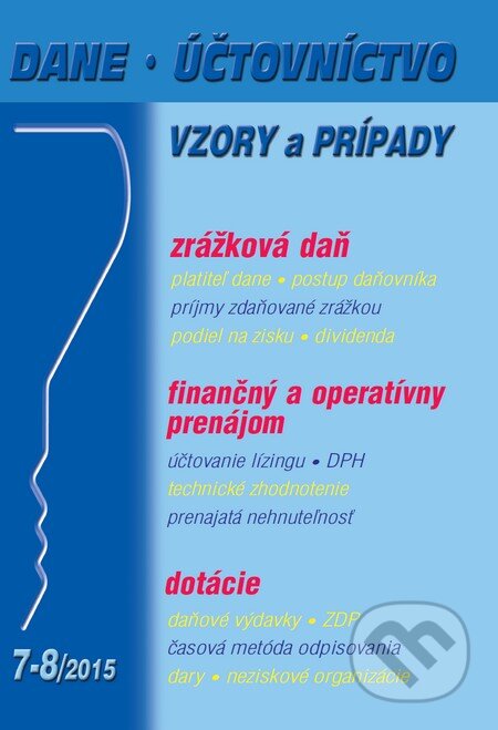 Kniha: Dane, účtovníctvo 7-8/2015 (Poradca s.r.o.). Poradca s.r.o., 2015 Kniha: Dane, účtovníctvo 7-8/2015 (Poradca s.r.o.). Poradca s.r.o., 2015