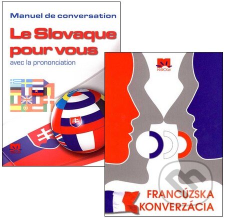 Kniha: Francúzska konverzácia + Le Slovaque pour vous (Príroda). Príroda, 2007 Kniha: Francúzska konverzácia + Le Slovaque pour vous (Príroda). Príroda, 2007
