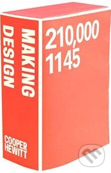 Kniha: Making Design (Cara McCarty, Kimberly Randall, Matilda McQuaid a Susan Brown). Thames & Hudson, 2015 Kniha: Making Design (Cara McCarty, Kimberly Randall, Matilda McQuaid a Susan Brown). Thames & Hudson, 2015