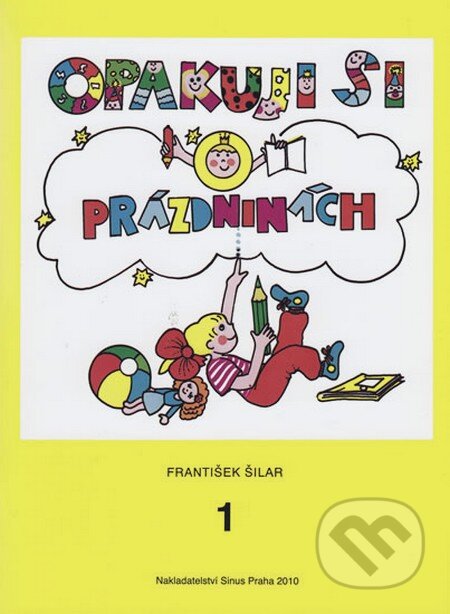 Kniha: Opakuji si o prázdninách 1 (František Šilar). Meta, 2009 Kniha: Opakuji si o prázdninách 1 (František Šilar). Meta, 2009