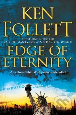 Kniha: Edge of Eternity (Ken Follett). MacMillan, 2015 Kniha: Edge of Eternity (Ken Follett). MacMillan, 2015