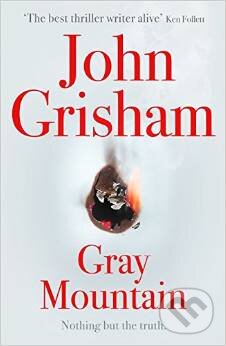 Kniha: Gray Mountain (John Grisham). Hodder and Stoughton, 2015 Kniha: Gray Mountain (John Grisham). Hodder and Stoughton, 2015
