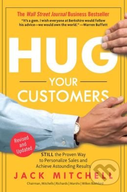 Hug Your Customers - Jack Mitchell, Hyperion, 2003