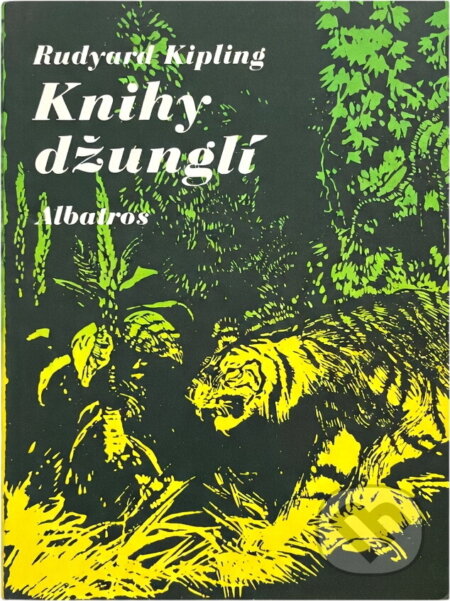 Kniha: Knihy džunglí : (Rudyard Kipling). , 1991 Kniha: Knihy džunglí : (Rudyard Kipling). , 1991