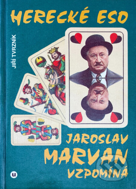 Kniha: Herecké eso : Jaroslav Marvan vzpomíná (Jiří Tvrzník). , 1995 Kniha: Herecké eso : Jaroslav Marvan vzpomíná (Jiří Tvrzník). , 1995