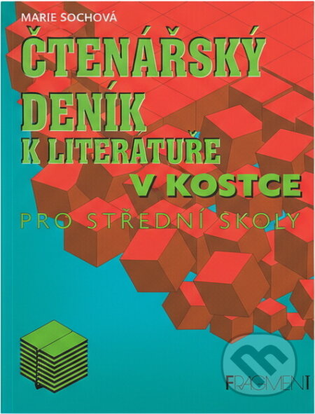 Kniha: Čtenářský deník k Literatuře v kostce (Marie Sochrová). Fragment, 1999 Kniha: Čtenářský deník k Literatuře v kostce (Marie Sochrová). Fragment, 1999