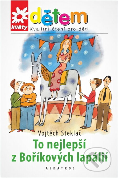 Kniha: To nejlepší z Boříkových lapálií (Vojtěch Steklač). , 2008 Kniha: To nejlepší z Boříkových lapálií (Vojtěch Steklač). , 2008