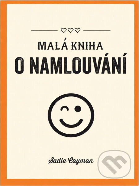Kniha: Malá kniha o namlouvání (Sadie Cayman). , 2020 Kniha: Malá kniha o namlouvání (Sadie Cayman). , 2020