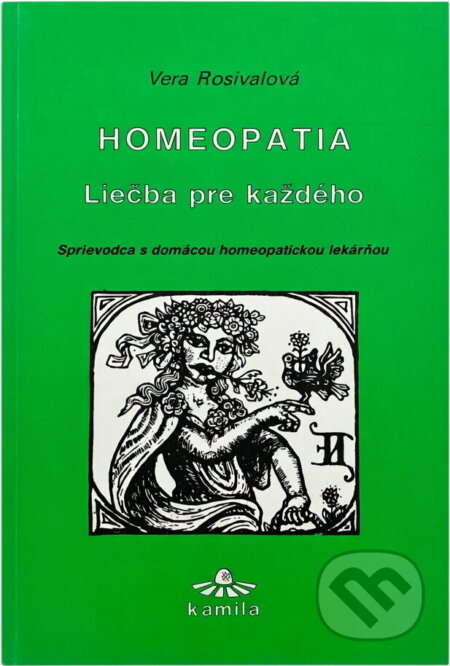 Kniha: Homeopatia : liečba pre každého : sprievodca s domácou homeopatickou lekárňou (Vera Rosival). PICTUS, 1991 Kniha: Homeopatia : liečba pre každého : sprievodca s domácou homeopatickou lekárňou (Vera Rosival). PICTUS, 1991