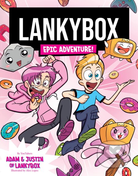 Lankybox Epic Adventure - Lankybox, Alex Lopez (Ilustrátor), Farshore, 2023