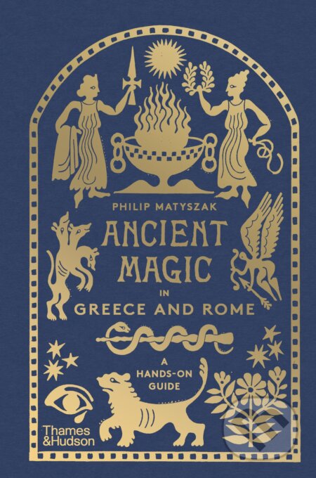 Kniha: Ancient Magic in Greece and Rome (Philip Matyszak). Thames & Hudson, 2023 Kniha: Ancient Magic in Greece and Rome (Philip Matyszak). Thames & Hudson, 2023