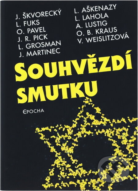 Kniha: Souhvězdí smutku (Epocha). Epocha, 2003 Kniha: Souhvězdí smutku (Epocha). Epocha, 2003