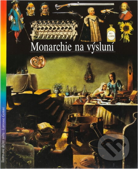 Kniha: Monarchie na výsluní (Christian Biet, Jean-Paul Brighelli, Jean-Paul Desroches, Gérard Gengembre, Jean Goldzink, Catherine Klein-Gousseff, Anne Nercessian a Amina Taha Hussein-Okada). GEMINI, 1995 Kniha: Monarchie na výsluní (Christian Biet, Jean-Paul Brighelli, Jean-Paul Desroches, Gérard Gengembre, Jean Goldzink, Catherine Klein-Gousseff, Anne Nercessian a Amina Taha Hussein-Okada). GEMINI, 1995