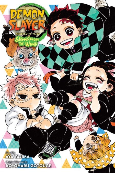 Kniha: Demon Slayer: Kimetsu no Yaiba—Signs From the Wind (Aya Yajima a Koyoharu Gotouge). Viz Media, 2023 Kniha: Demon Slayer: Kimetsu no Yaiba—Signs From the Wind (Aya Yajima a Koyoharu Gotouge). Viz Media, 2023