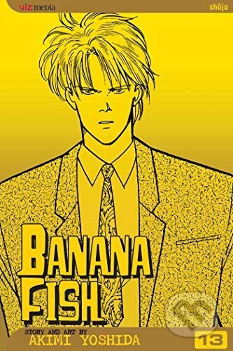 Kniha: Banana Fish 13 (Akimi Yoshida). Viz Media, 2006 Kniha: Banana Fish 13 (Akimi Yoshida). Viz Media, 2006