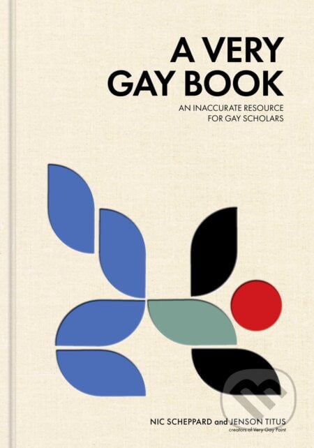 A Very Gay Book: An Inaccurate Resource for Gay Scholar - Jenson Titus, Andrews McMeel, 2023