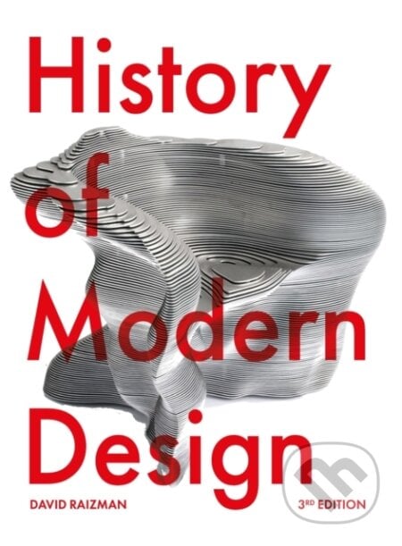 History of Modern Design - David Raizman, Laurence King Publishing, 2023