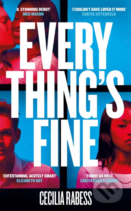 Kniha: Everything's Fine (Cecilia Rabess). Picador, 2023 Kniha: Everything's Fine (Cecilia Rabess). Picador, 2023