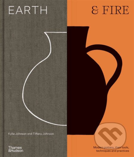 Kniha: Earth & Fire (Kylie Johnson a Tiffany Johnson). Thames & Hudson, 2023 Kniha: Earth & Fire (Kylie Johnson a Tiffany Johnson). Thames & Hudson, 2023