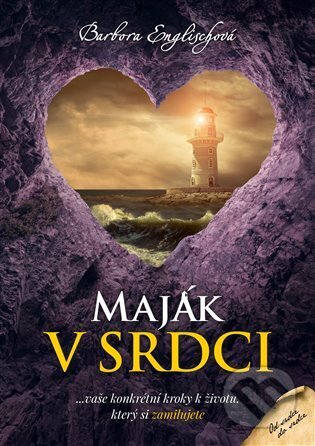Kniha: Maják v srdci (Barbora Englischová). Detoxikuj život, 2023 Kniha: Maják v srdci (Barbora Englischová). Detoxikuj život, 2023