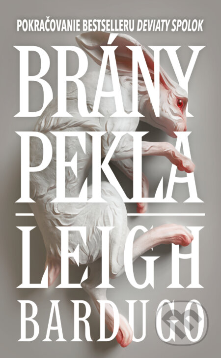 Kniha: Brány pekla (Leigh Bardugo). Slovart, 2023 Kniha: Brány pekla (Leigh Bardugo). Slovart, 2023