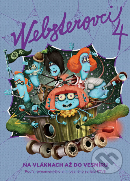 Kniha: Websterovci 4 (Katarína Kerekesová a Vanda Rozenbergová). Slovart, 2023 Kniha: Websterovci 4 (Katarína Kerekesová a Vanda Rozenbergová). Slovart, 2023