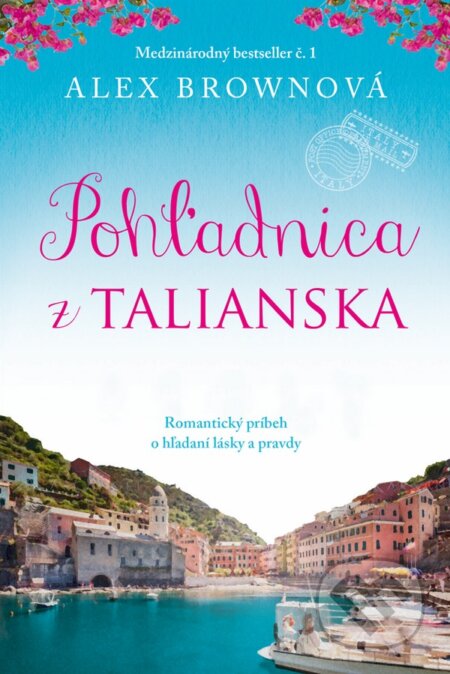 Kniha: Pohľadnica z Talianska (Alex Brown). Fortuna Libri, 2023 Kniha: Pohľadnica z Talianska (Alex Brown). Fortuna Libri, 2023