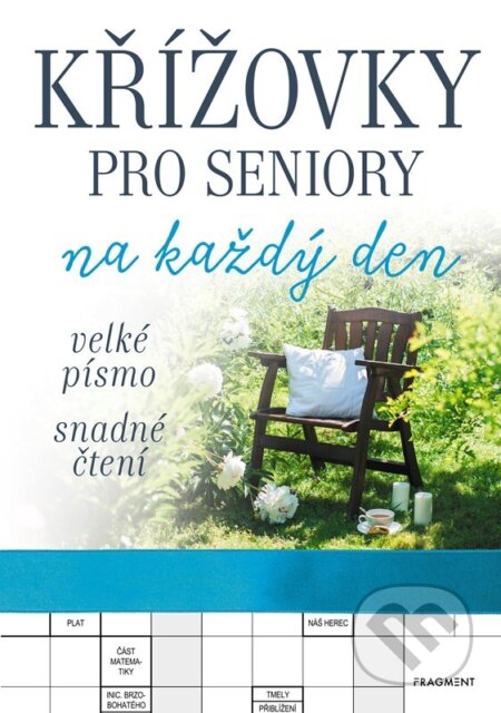 Kniha: Křížovky pro seniory na každý den (modré) (Fragment). Fragment, 2023 Kniha: Křížovky pro seniory na každý den (modré) (Fragment). Fragment, 2023