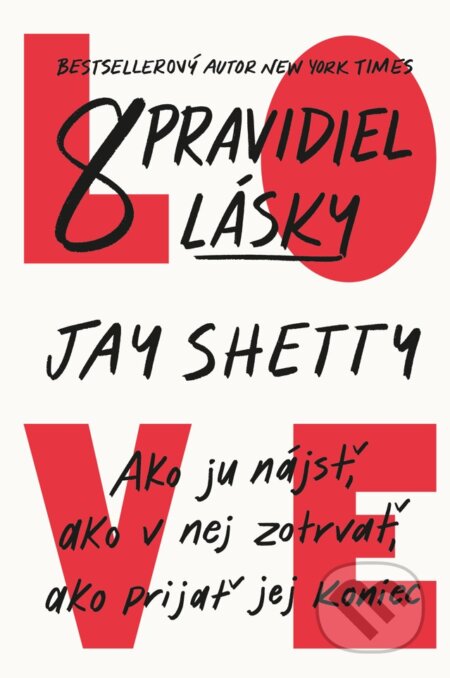 Kniha: 8 pravidiel lásky (Jay Shetty), 2023 Kniha: 8 pravidiel lásky (Jay Shetty), 2023