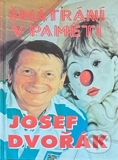 Kniha: Šmátrání v paměti (Josef Dvořák a Marie Formáčková). Cesty, 1996 Kniha: Šmátrání v paměti (Josef Dvořák a Marie Formáčková). Cesty, 1996