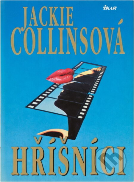 Kniha: Hříšníci (Jackie Collins). Ikar, 1992 Kniha: Hříšníci (Jackie Collins). Ikar, 1992