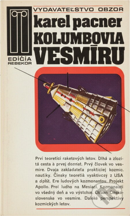 Kniha: Kolumbovia vesmíru (Karel Pacner). Osveta, 1980 Kniha: Kolumbovia vesmíru (Karel Pacner). Osveta, 1980