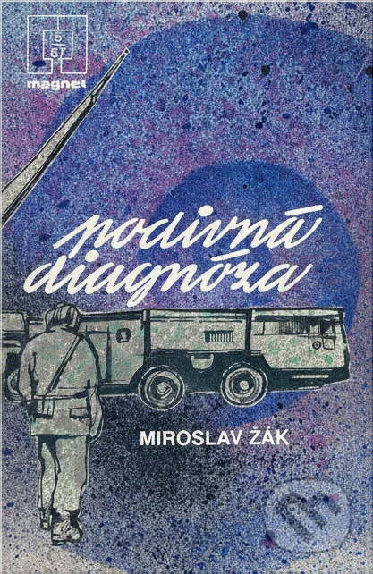 Kniha: Podivná diagnóza (Miroslav Žák). Naše vojsko, 1987 Kniha: Podivná diagnóza (Miroslav Žák). Naše vojsko, 1987