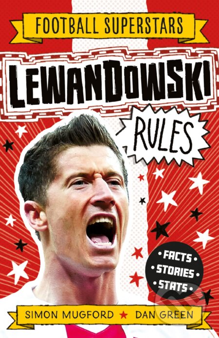 Kniha: Lewandowski Rules (Simon Mugford). Welbeck, 2022 Kniha: Lewandowski Rules (Simon Mugford). Welbeck, 2022
