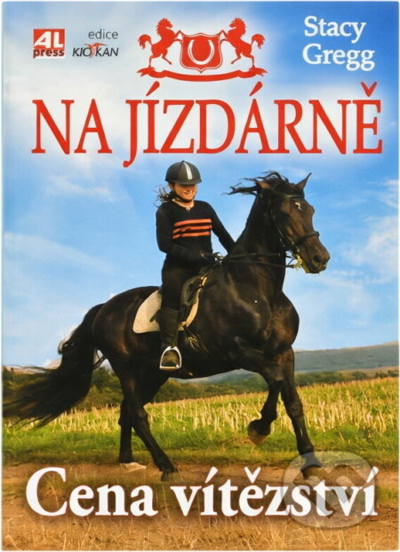 Kniha: Na jízdárně (Stacy Gregg). Alpress, 2013 Kniha: Na jízdárně (Stacy Gregg). Alpress, 2013