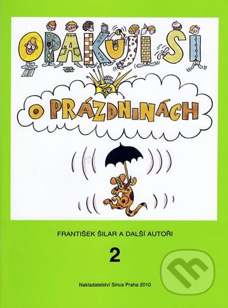 Kniha: Opakuji si o prázdninách 2 (František Šilar). Meta, 2009 Kniha: Opakuji si o prázdninách 2 (František Šilar). Meta, 2009
